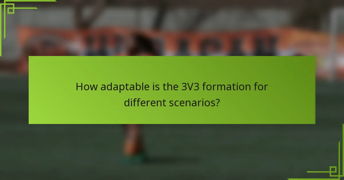 How adaptable is the 3V3 formation for different scenarios?